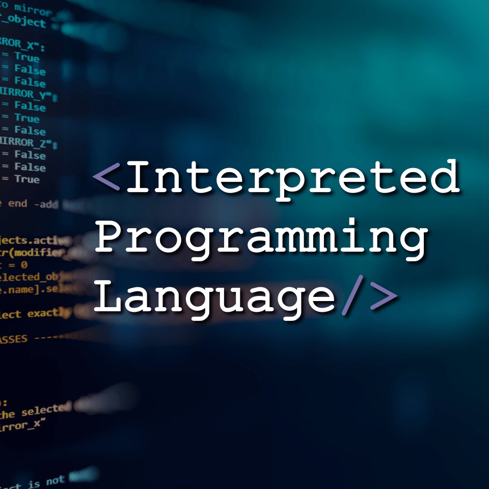 Interpreted Programming Language